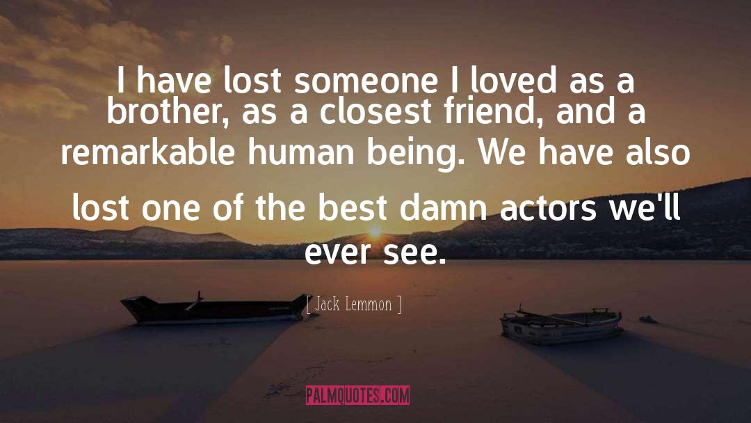 Lost Someone quotes by Jack Lemmon