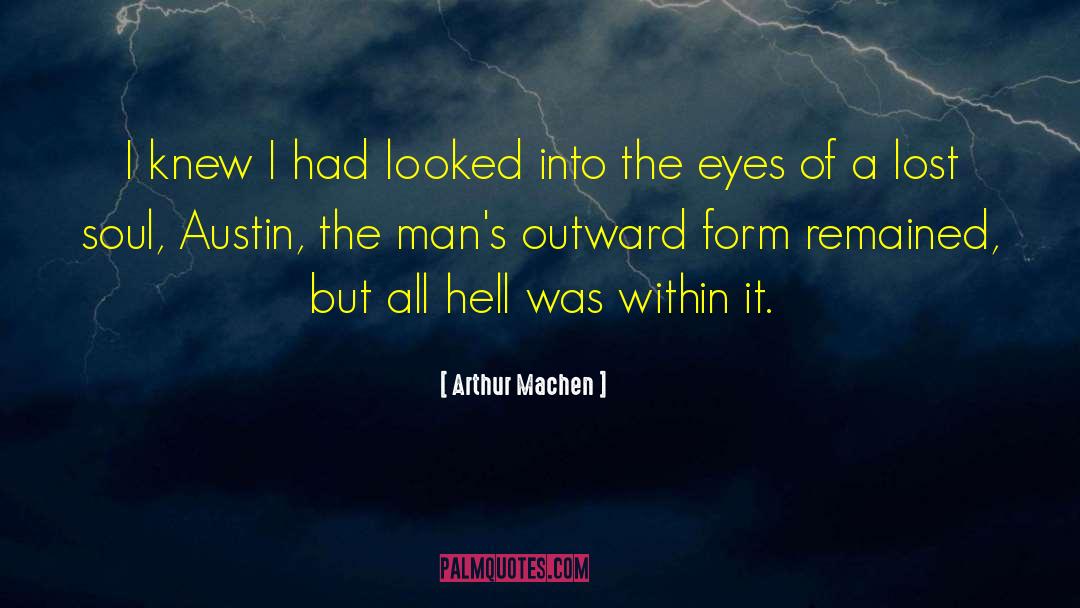Lost Soul quotes by Arthur Machen