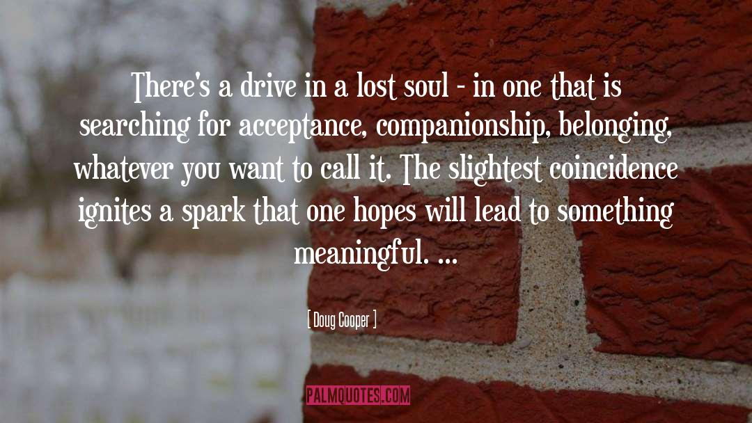 Lost Soul quotes by Doug Cooper