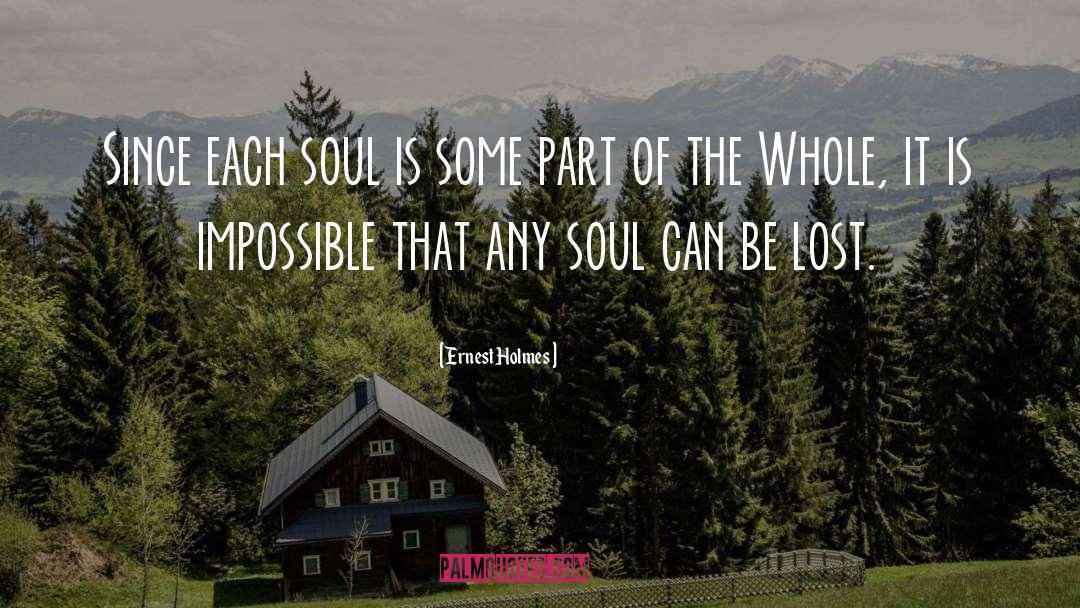 Lost Soul quotes by Ernest Holmes