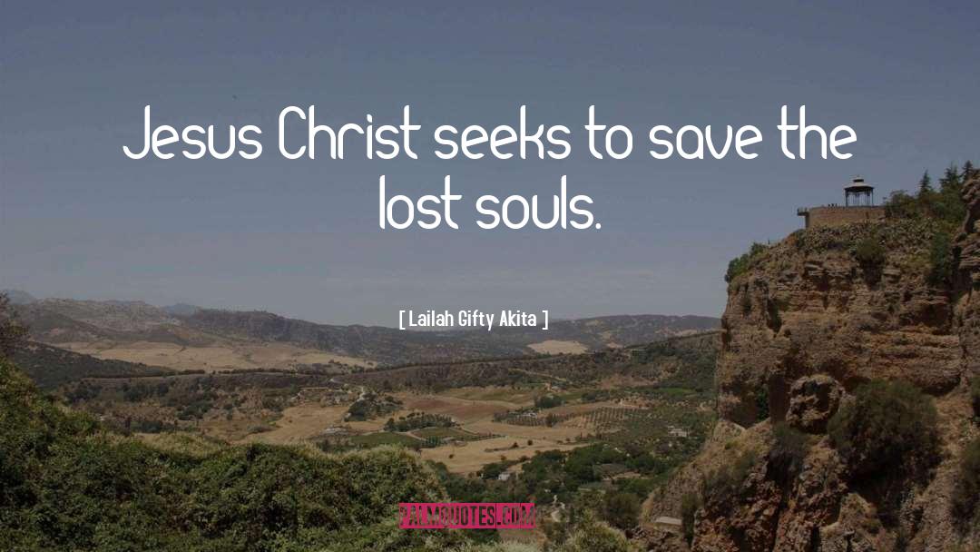 Lost Souls quotes by Lailah Gifty Akita