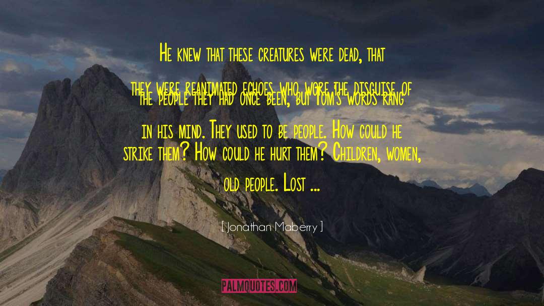 Lost Souls quotes by Jonathan Maberry