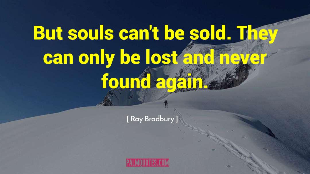 Lost Souls Revival quotes by Ray Bradbury
