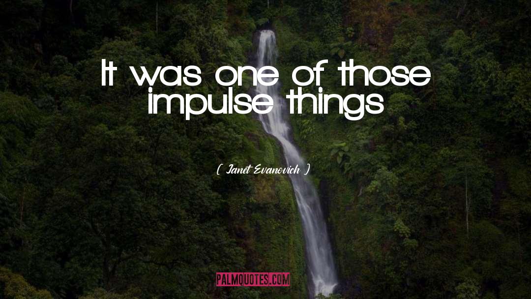 Lost Things quotes by Janet Evanovich