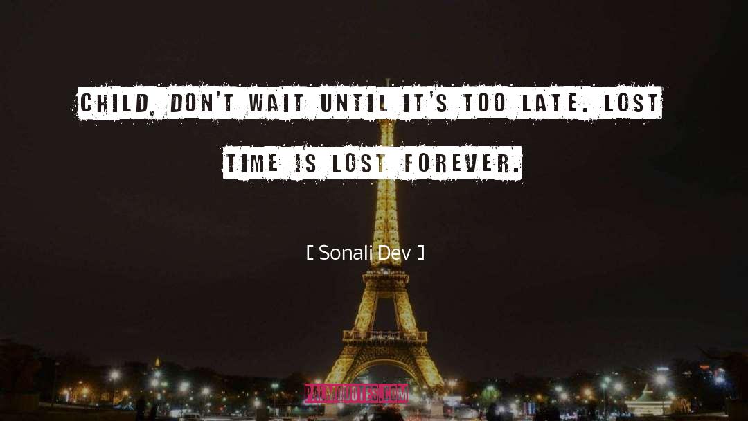 Lost Time quotes by Sonali Dev
