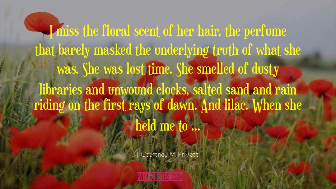 Lost Time quotes by Courtney M. Privett