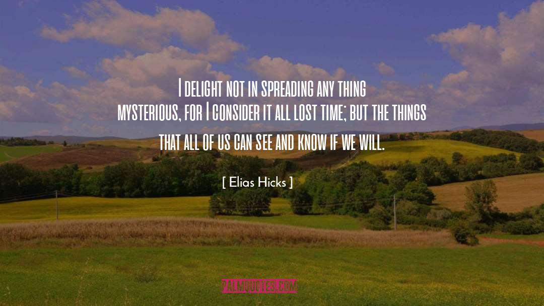 Lost Time quotes by Elias Hicks