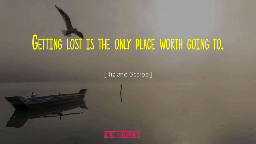 Lost Way quotes by Tiziano Scarpa