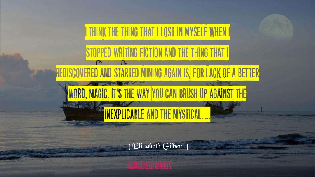Lost Way quotes by Elizabeth Gilbert