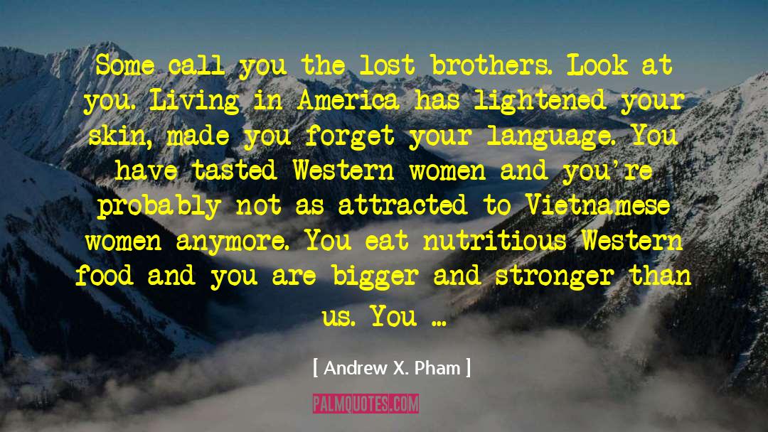 Lost Women Writers quotes by Andrew X. Pham