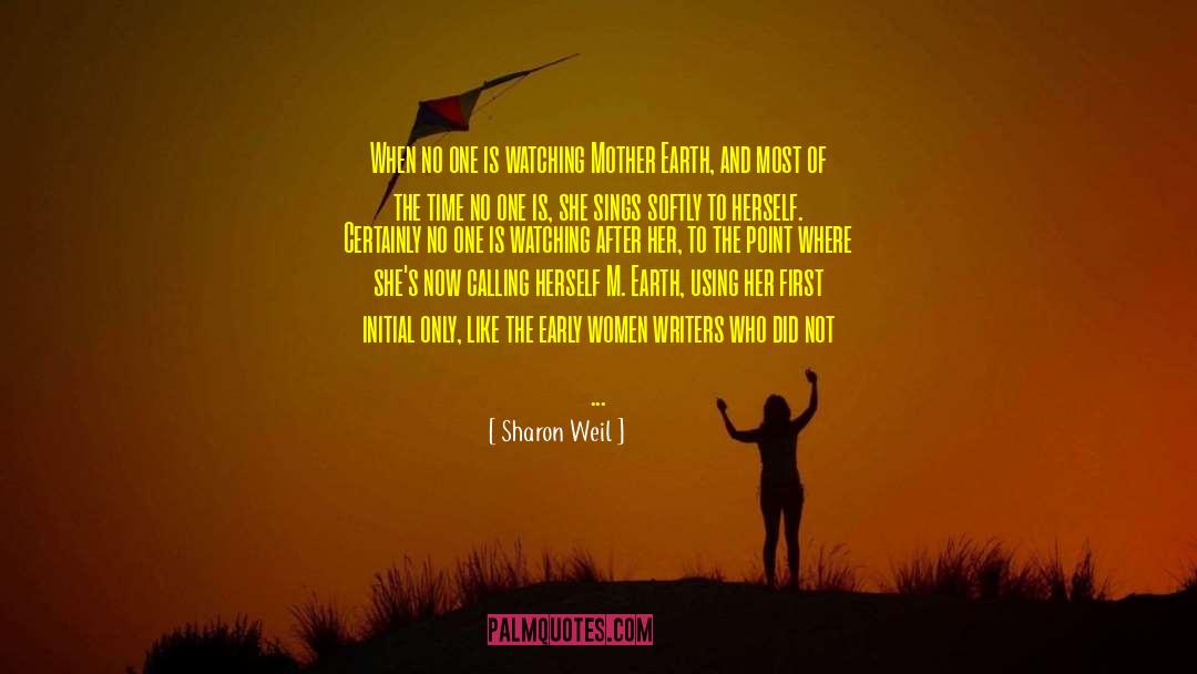 Lost Women Writers quotes by Sharon Weil