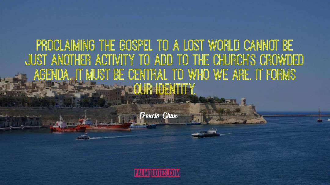 Lost World quotes by Francis Chan