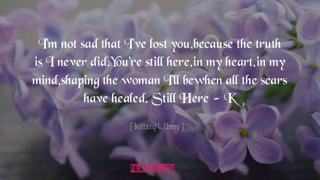Lost You quotes by Brittainy C. Cherry