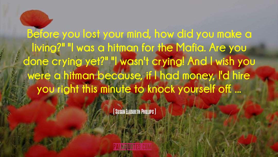 Lost Your Mind quotes by Susan Elizabeth Phillips