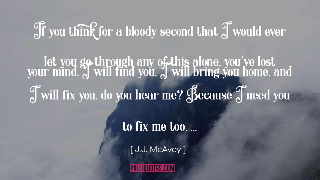 Lost Your Mind quotes by J.J. McAvoy