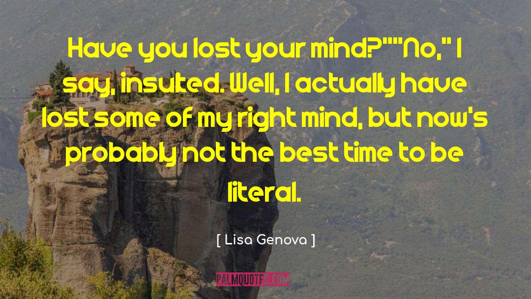 Lost Your Mind quotes by Lisa Genova