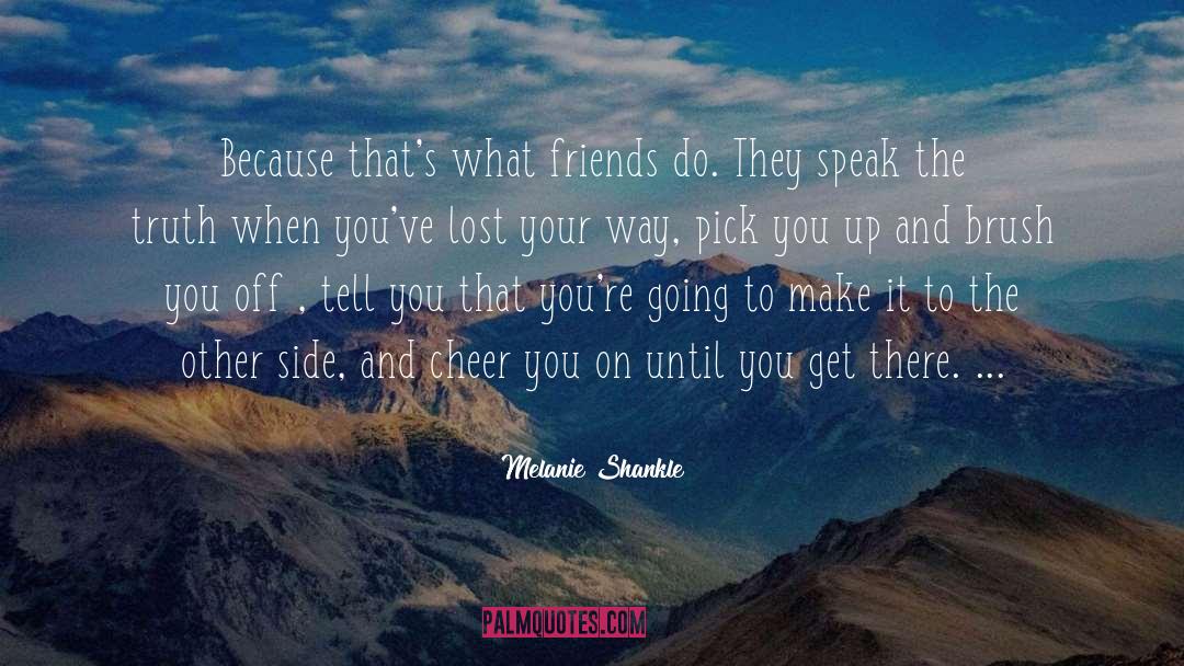 Lost Your Way quotes by Melanie Shankle