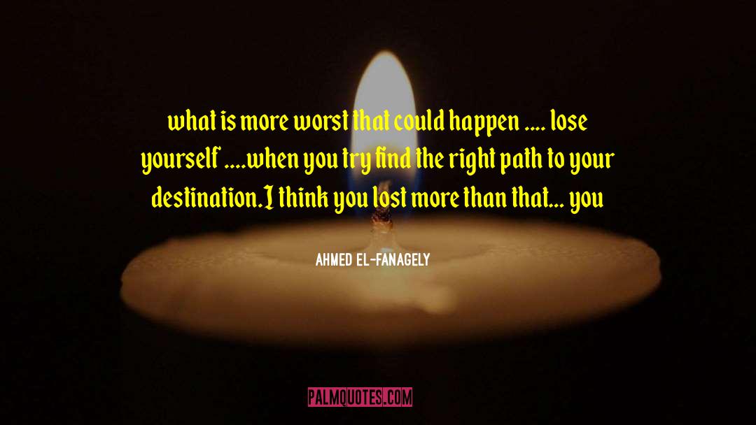 Lost Yourself quotes by Ahmed El-fanagely