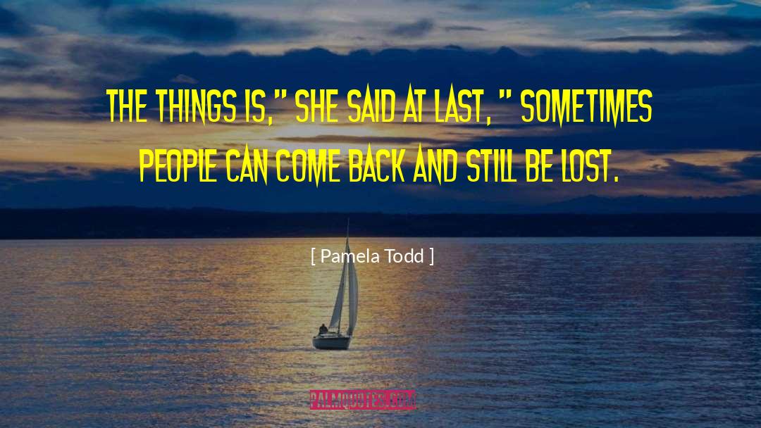 Lost Youth quotes by Pamela Todd