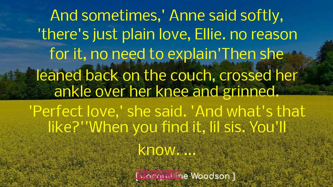 Lothaire Ellie Love quotes by Jacqueline Woodson