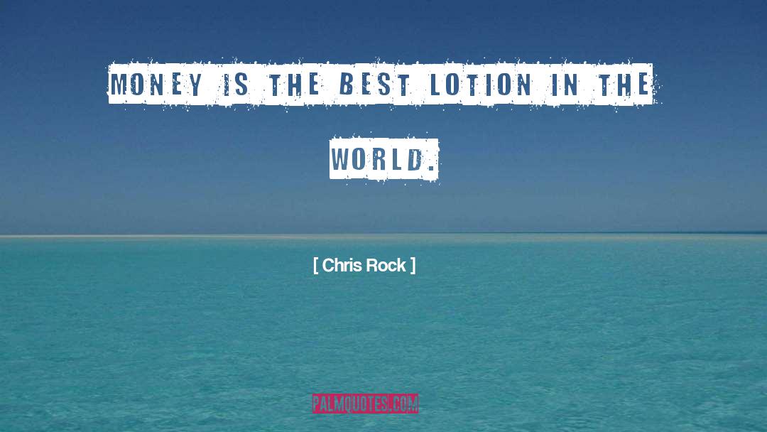 Lotion quotes by Chris Rock