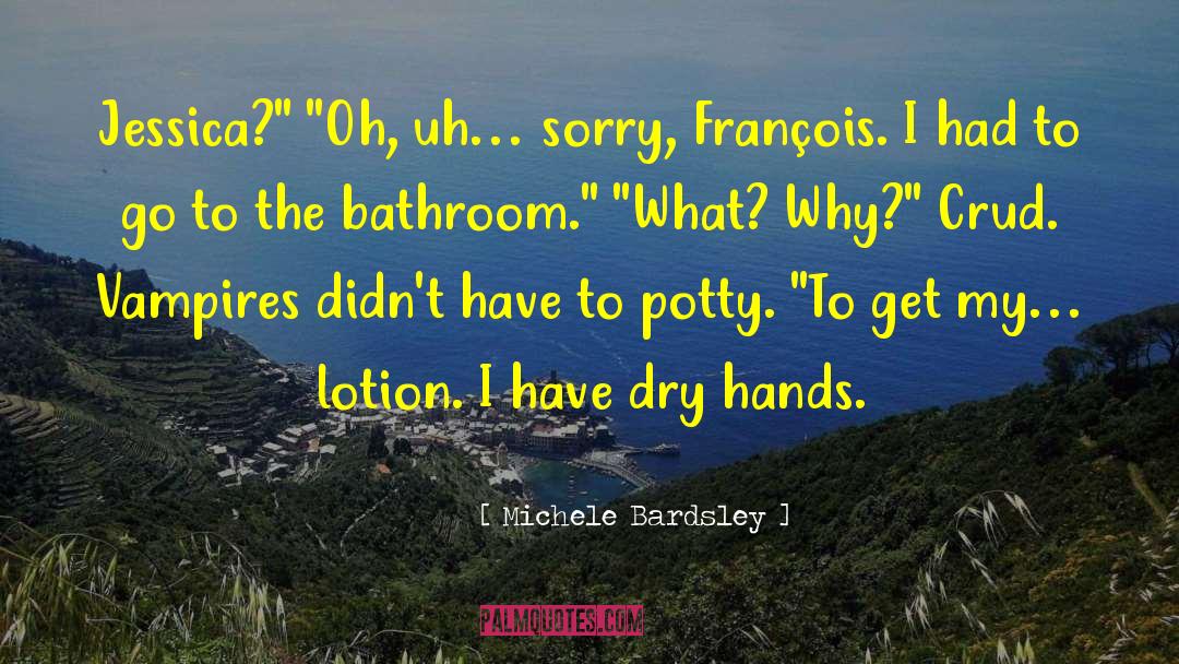 Lotion quotes by Michele Bardsley