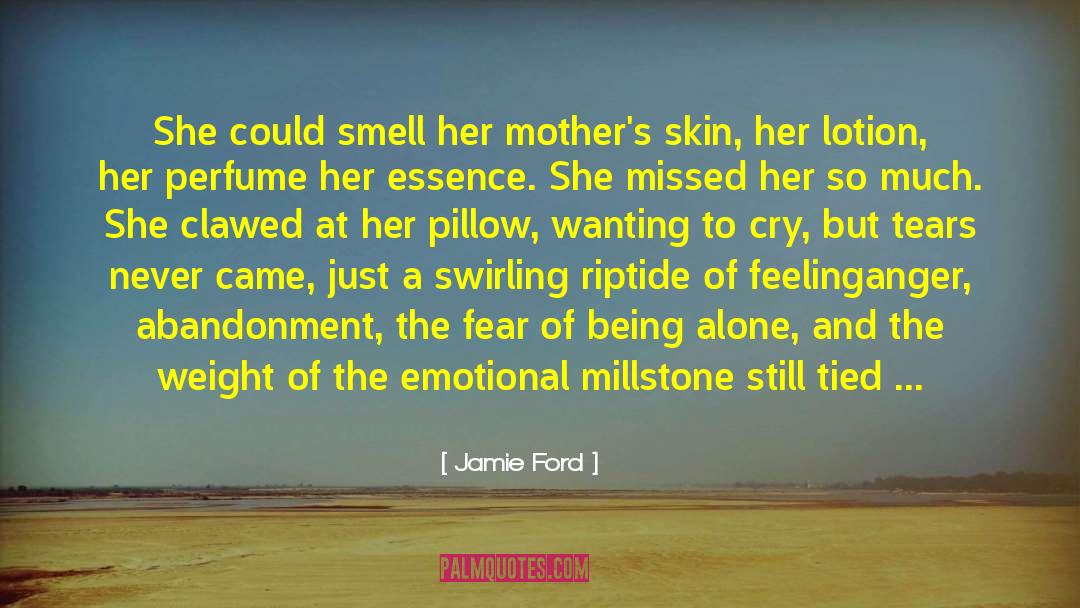 Lotion quotes by Jamie Ford