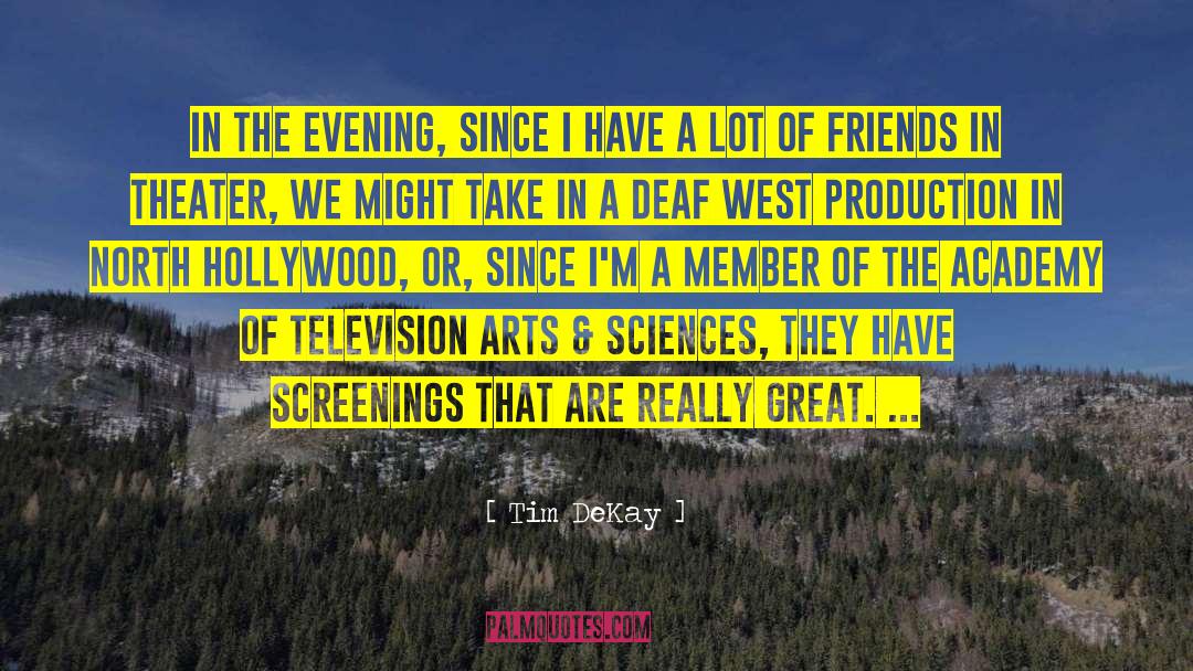 Lots Of Friends quotes by Tim DeKay