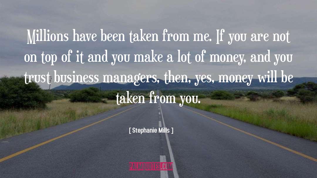 Lots Of Money quotes by Stephanie Mills