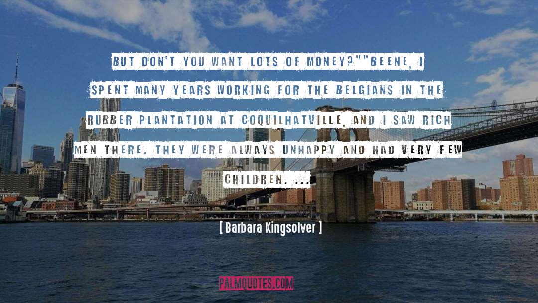 Lots Of Money quotes by Barbara Kingsolver