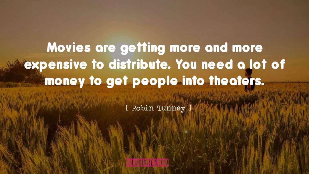 Lots Of Money quotes by Robin Tunney