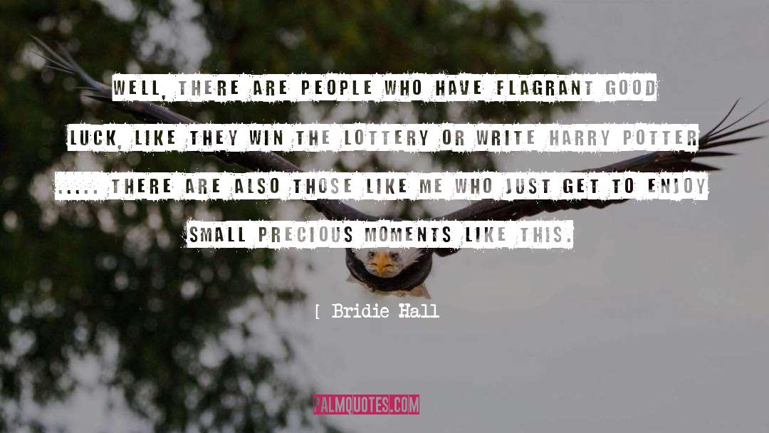 Lottery quotes by Bridie Hall