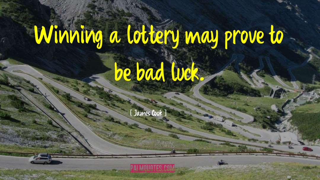 Lottery quotes by James Cook