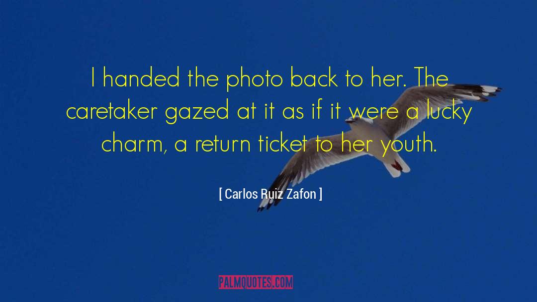 Lottery Ticket quotes by Carlos Ruiz Zafon