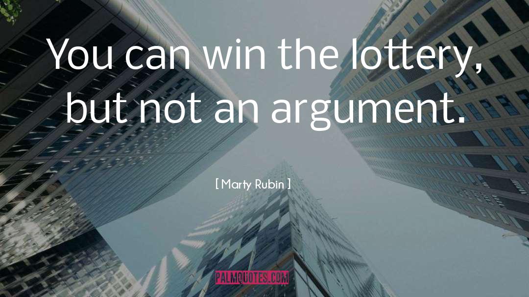 Lottery Ticket quotes by Marty Rubin