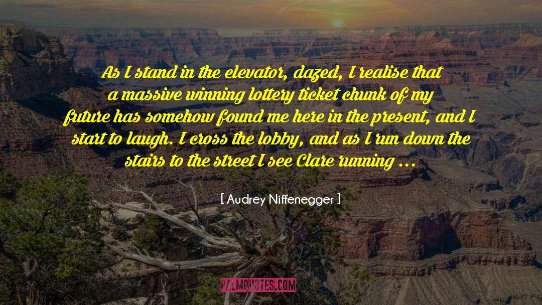 Lottery Ticket quotes by Audrey Niffenegger