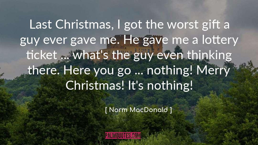 Lottery Ticket quotes by Norm MacDonald