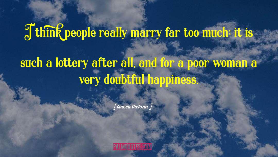 Lottery Tickets quotes by Queen Victoria
