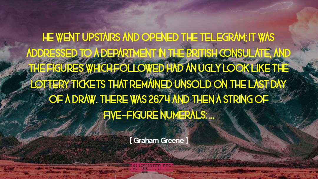 Lottery Tickets quotes by Graham Greene