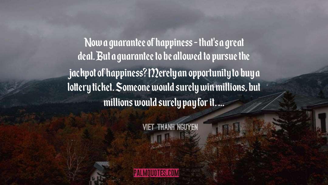 Lottery Win Spells quotes by Viet Thanh Nguyen