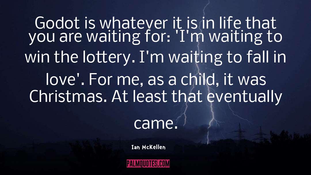 Lottery Win Spells quotes by Ian McKellen