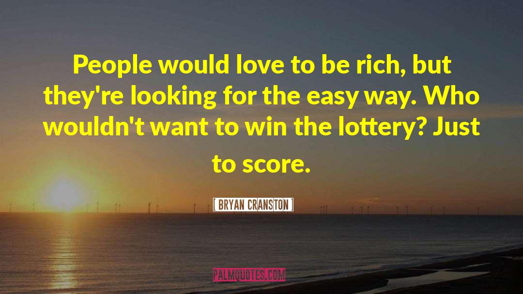 Lottery Win Spells quotes by Bryan Cranston