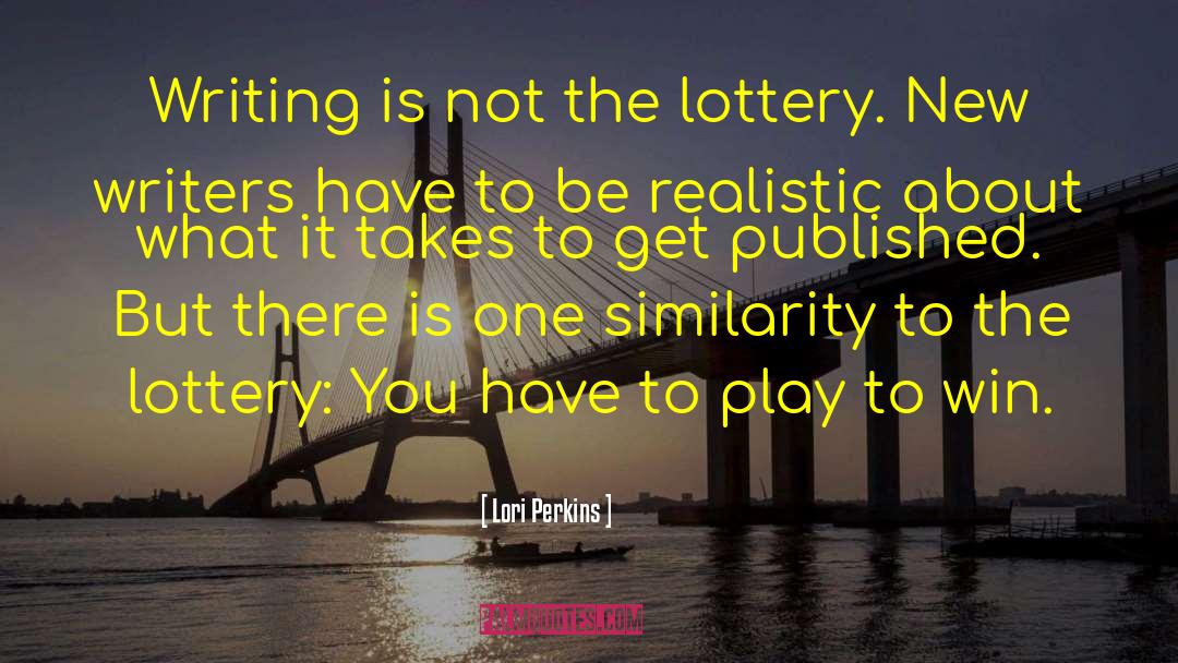 Lottery Win Spells quotes by Lori Perkins