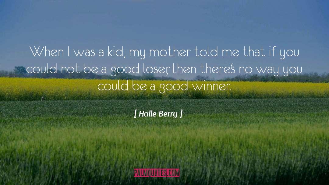 Lottery Winner quotes by Halle Berry