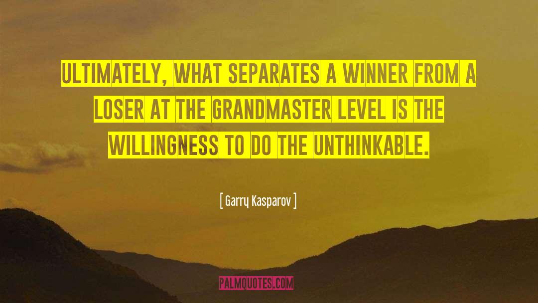 Lottery Winner quotes by Garry Kasparov