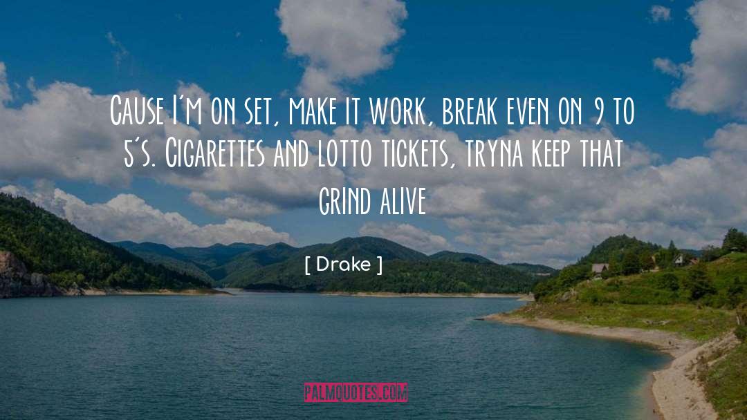 Lotto quotes by Drake