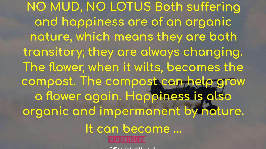 Lotus Blossoms quotes by Thich Nhat Hanh