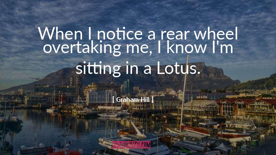 Lotus quotes by Graham Hill