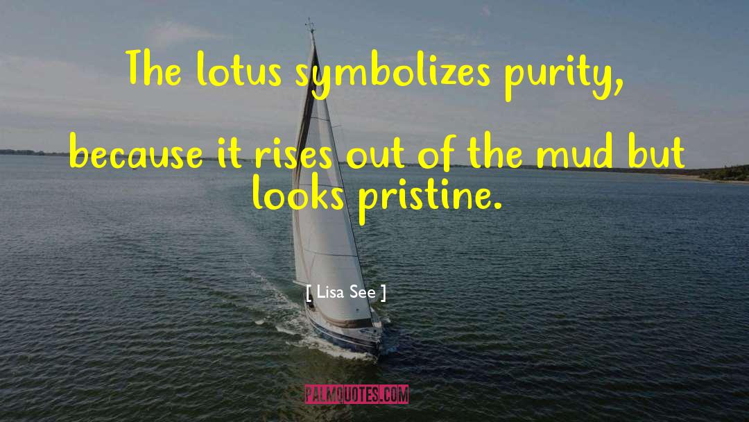 Lotus quotes by Lisa See