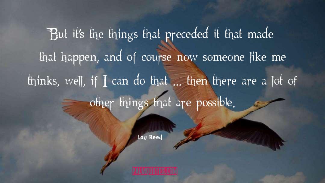 Lou quotes by Lou Reed
